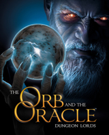 Dungeon Lords : The Orb and the Oracle