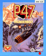 P47 Thunderbolt : The Freedom Fighter